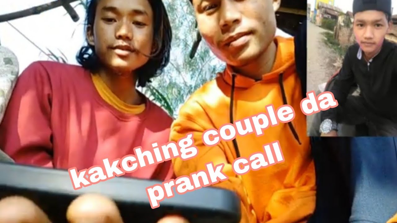 Kakching couple da prank call twsinbane mayam nakhaibine 