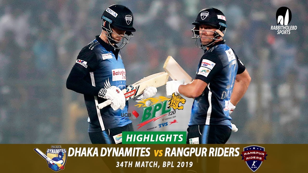 Dhaka Dynamites vs Rangpur Riders Highlights || 34th Match || Edition 6 || BPL 2019