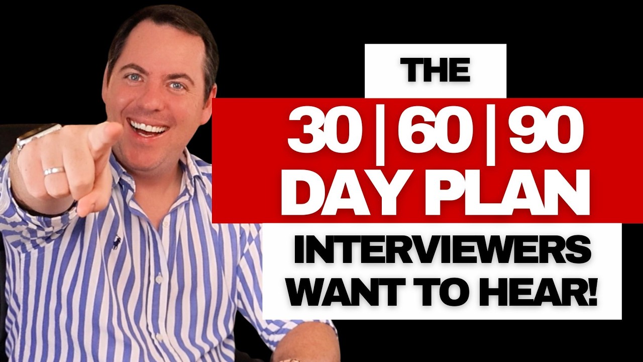 The 30 60 90 Day Plan That Hiring Managers Want to Hear in a Job Interview