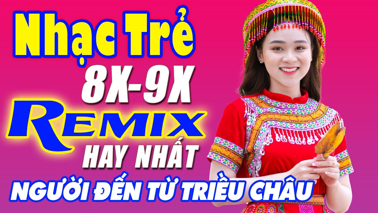 Người Đến Từ Triều Châu, 999 Đóa Hồng - Liên Khúc Nhạc Hoa Lời Việt Remix NỔI TIẾNG THỜI 7X 8X 9X