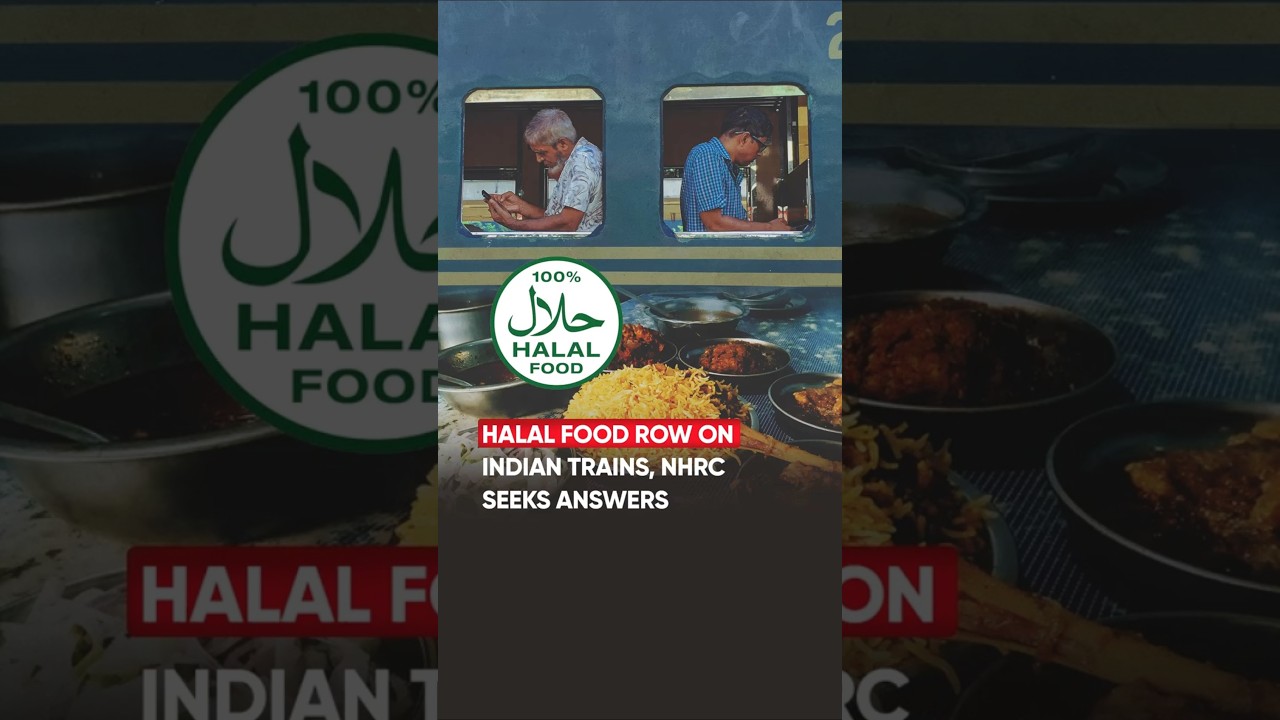 &lsquo;Halal Meat&rsquo; on Trains Sparks Rights Debate; NHRC Seeks Fresh Report