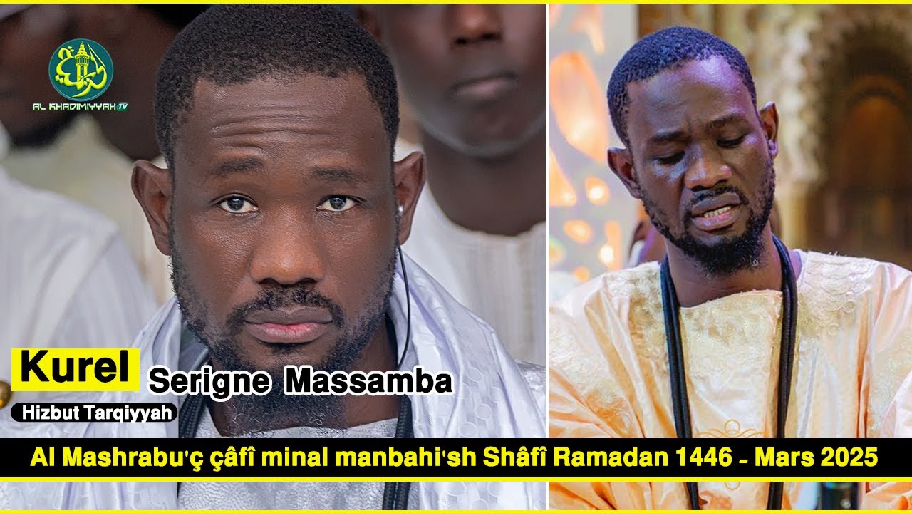 Khassida : Compilation Kurel Serigne Massamba 𝗛𝗶𝘇𝗯𝘂𝘁 𝗧𝗮𝗿𝗾𝗶𝘆𝘆𝗮𝗵, Al Mashrabu'c Châfî