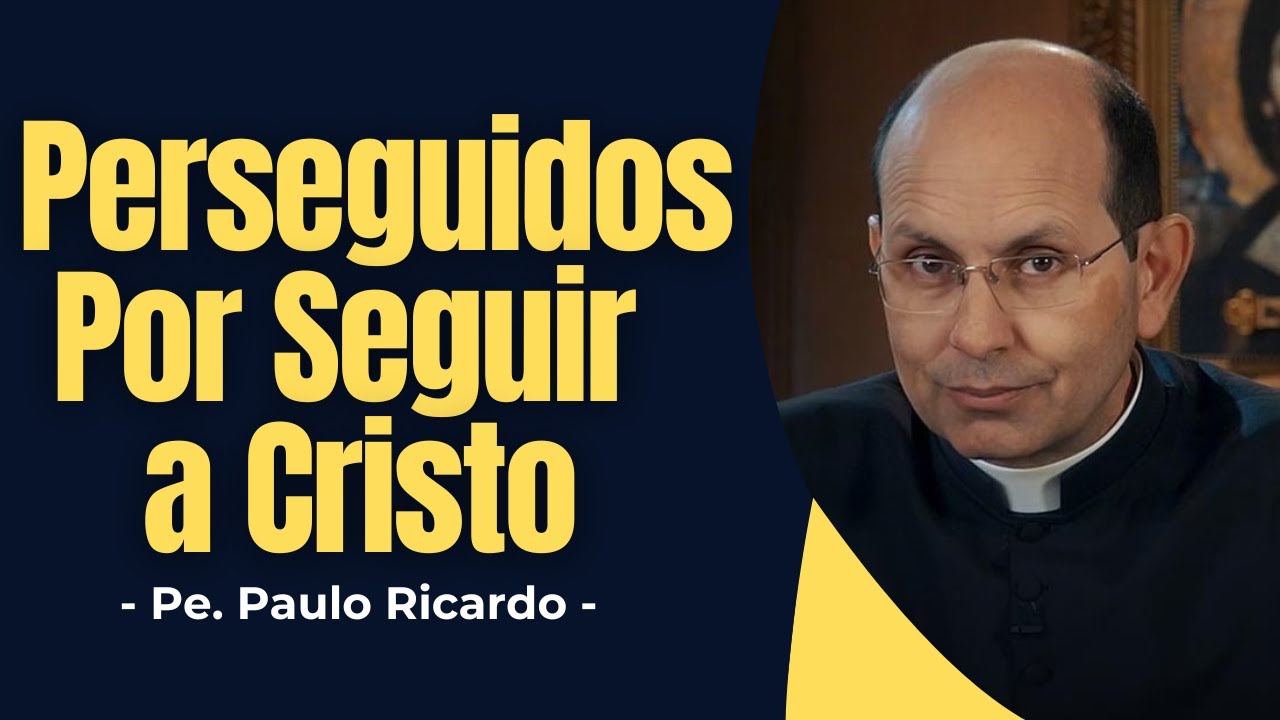 Perseguidos por Seguir a Cristo: Fidelidade tem um preço - Padre Paulo Ricardo - ✝️