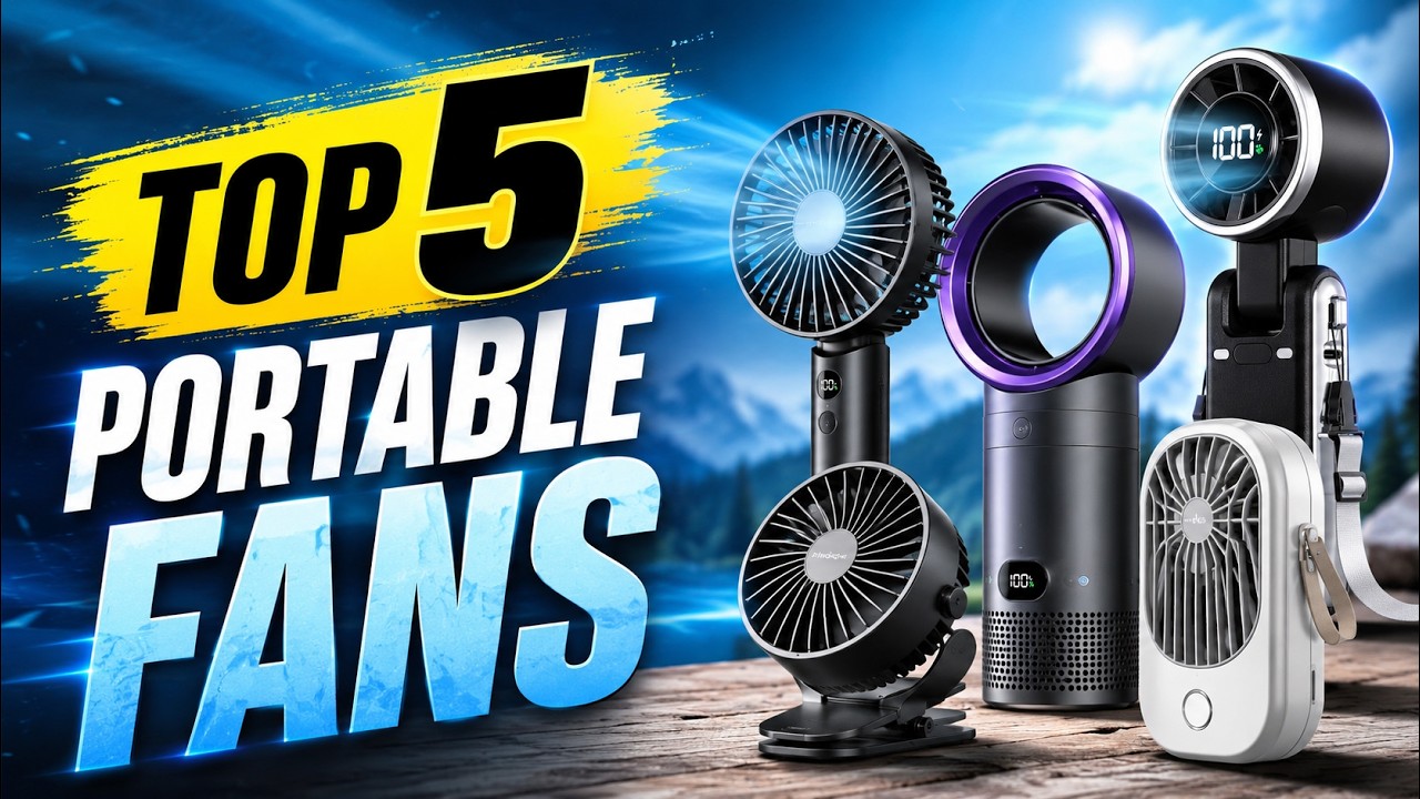 Top 5 Best Portable Fans for Summer 2026 | Stay Cool Anywhere