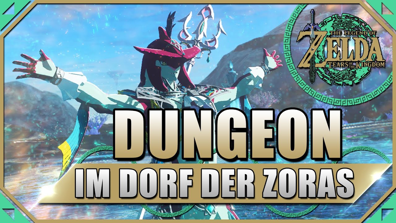 Zelda Tears of the Kingdom Zoras Dungeon! Sidon aus dem Dorf der Zoras - Wassertempel