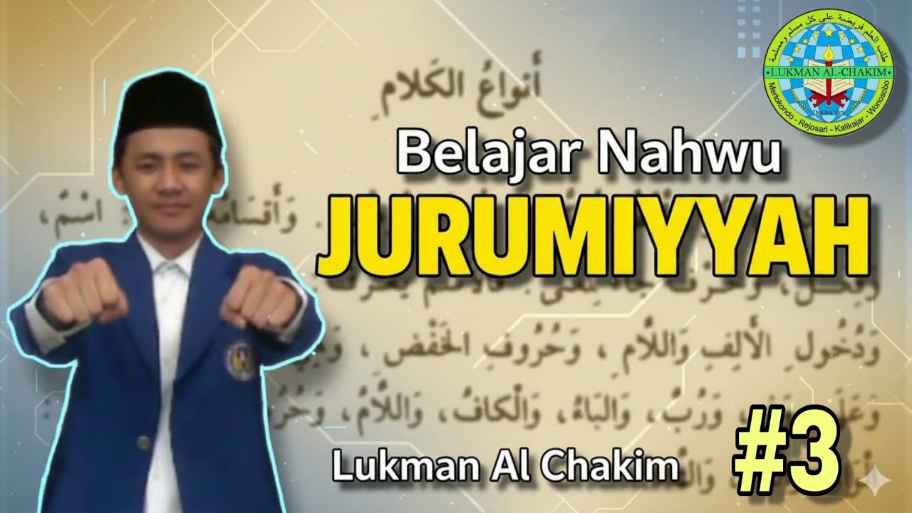 NAHWU JURUMIYAH #3 - Bab I'rob (Perubahan Akhir Kalimah)