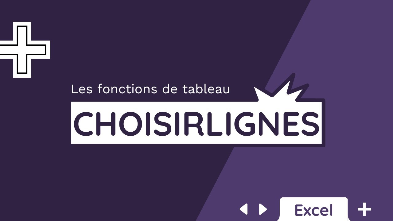 La fonction CHOISIRLIGNES - Tuto Excel