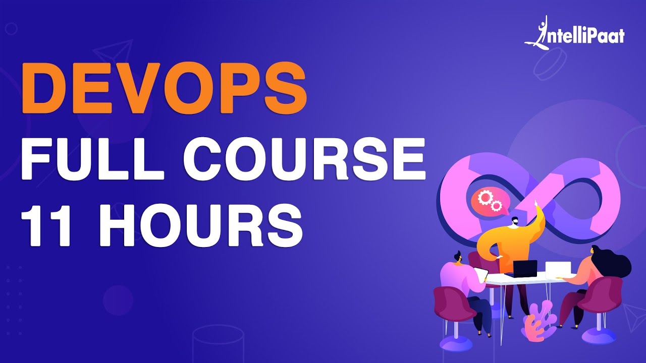 DevOps Course | Learn DevOps In 11 Hours | DevOps Tutorial For Beginners&nbsp;| Intellipaat