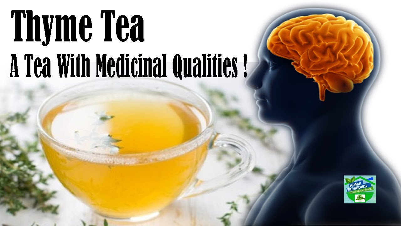 Thyme Tea Is Blessed With Medicinal Qualities !