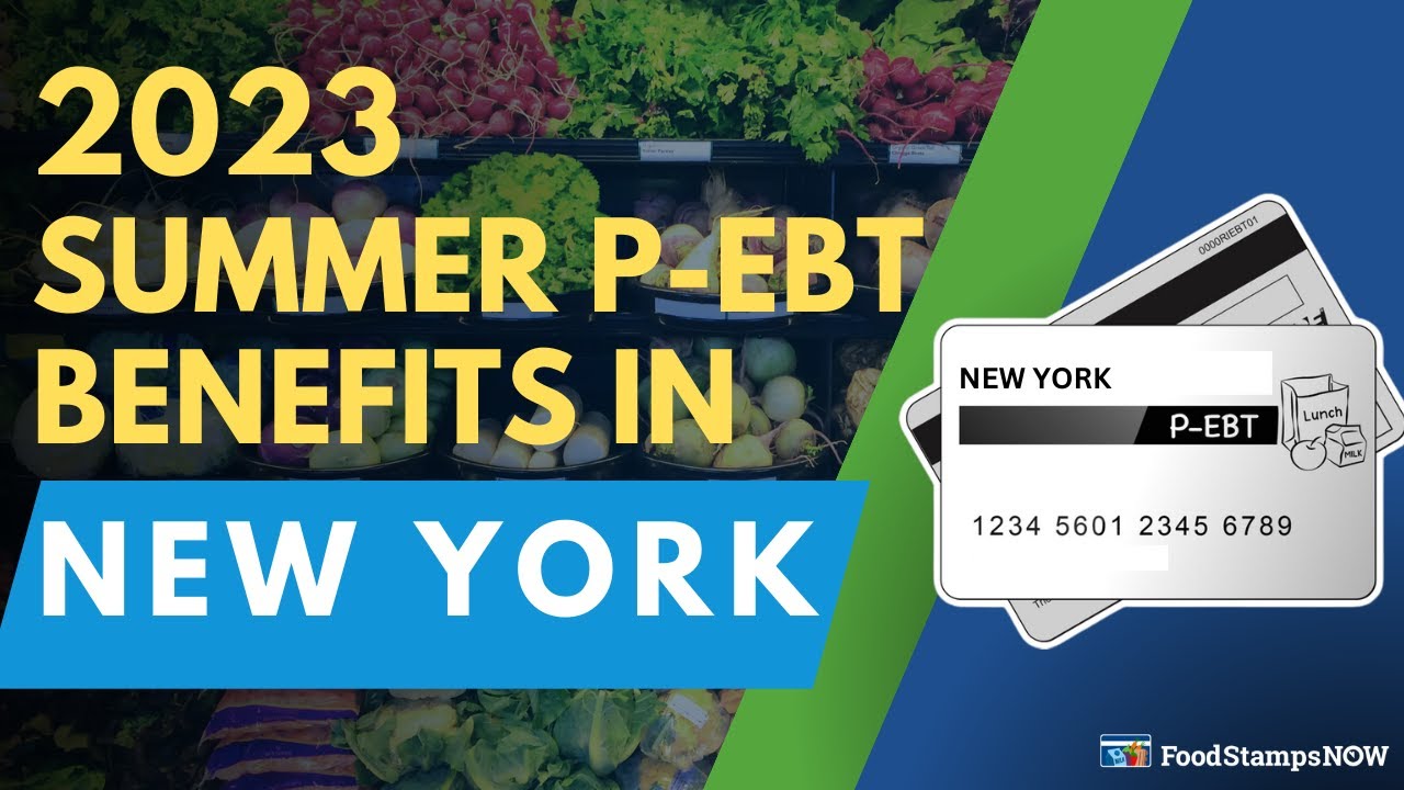 Summer 2023 P-EBT in New York (Payment Update)