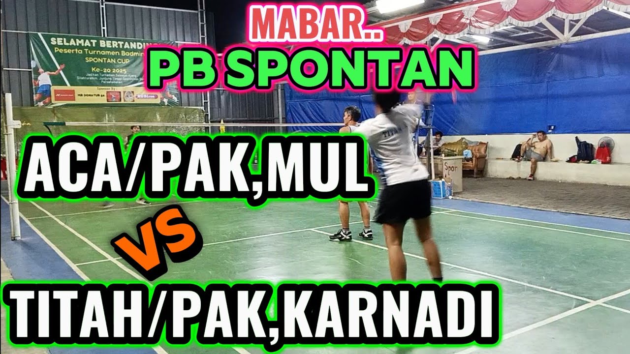 ACA/PK.MUL VS TITAH/PK.KARNADI,, MABAR PB SPONTAN EMPANG BEKASI 🔥,