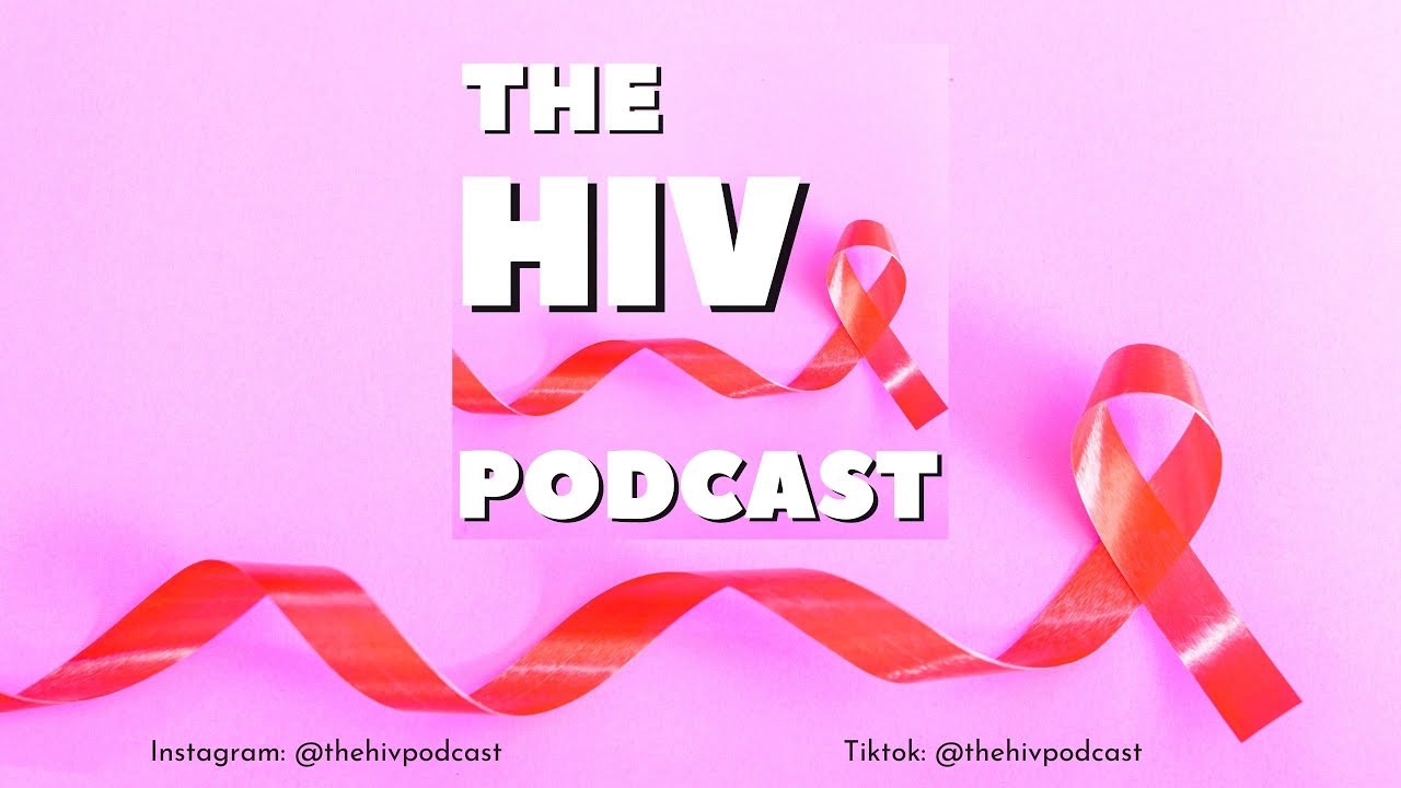 The HIV Podcast - Stephen Hart
