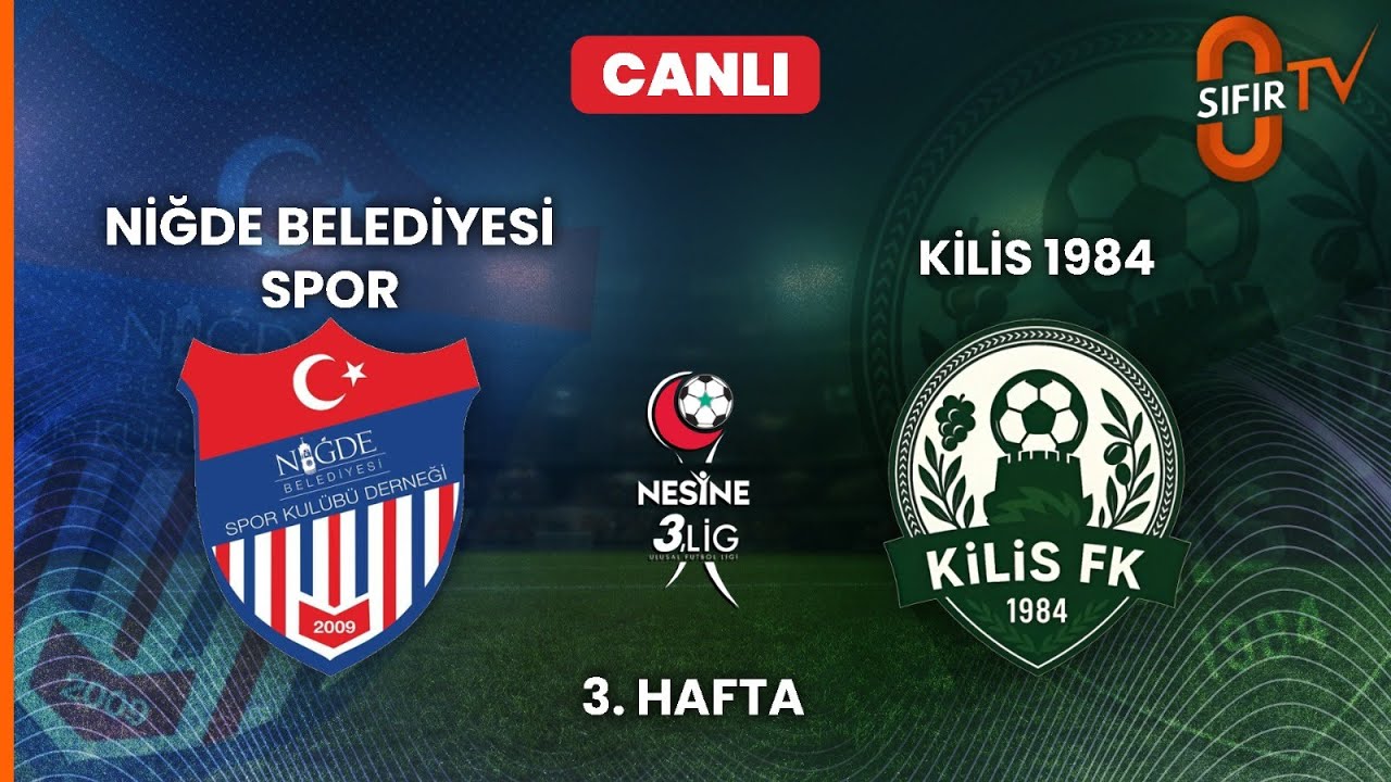NİĞDE BELEDİYESİ SPOR - KİLİS 1984 A.Ş.