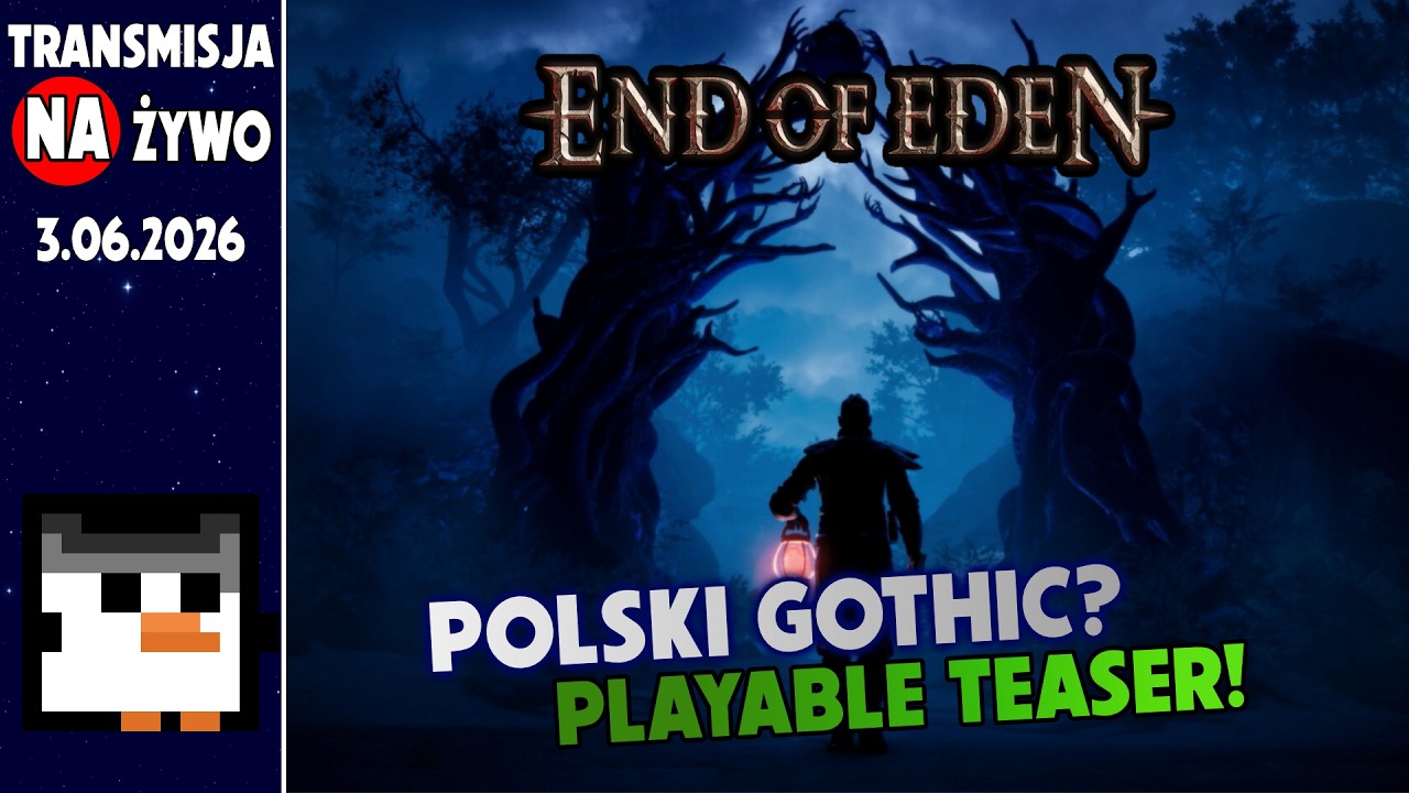 POLSKI Gothic? | End of Eden Playable Teaser 🗡️ [NA ŻYWO]