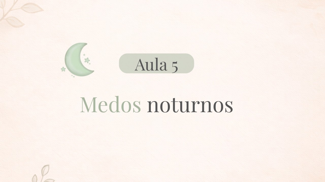 5️⃣ Medos noturnos na infância
