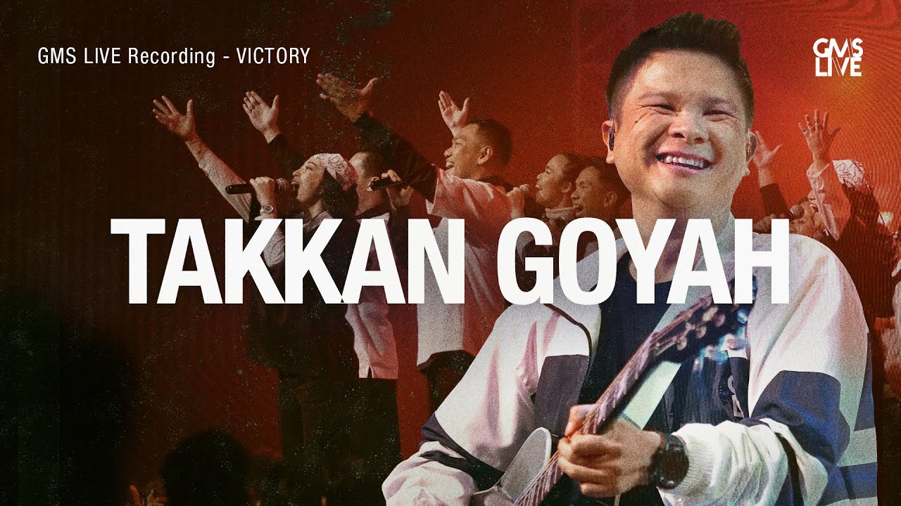 Takkan Goyah - GMS Live (Official GMS Live)