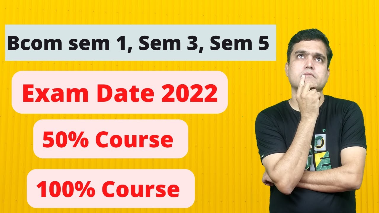 Gujarat University Exam Date 2022 | Bcom sem 3 Exam date 2022 | Bcom sem 3 Syllabus 2022 |