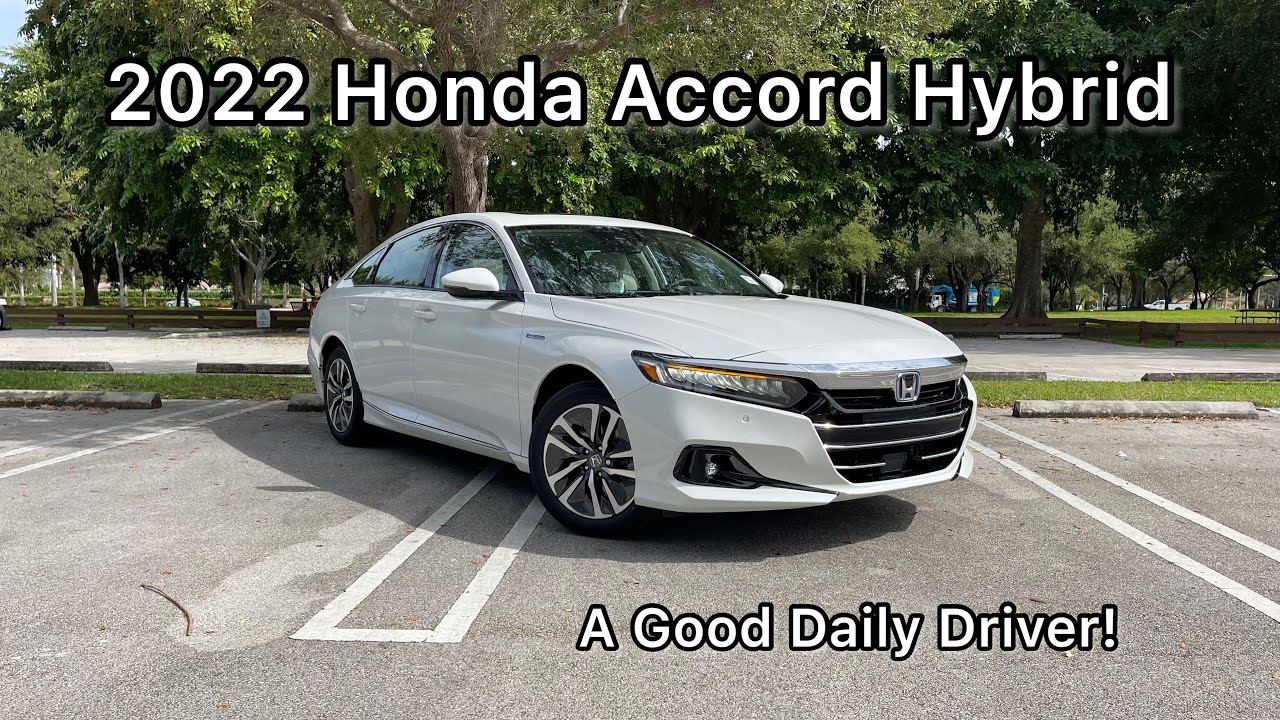 2022 Honda Accord Hybrid - A Fuel Efficient Sedan Without Compromise￼