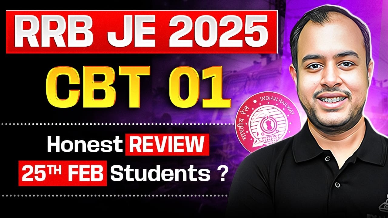 RRB JE 2025 CBT-01 Honest Review | Beware 25th Feb Students | Ankit Goyal | One Man Army