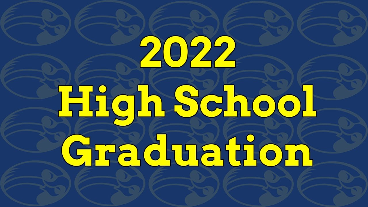 2022 High School Graduation