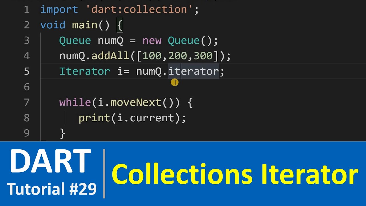 Dart Tutorial #29 - Collections and Iterator in Dart Programming