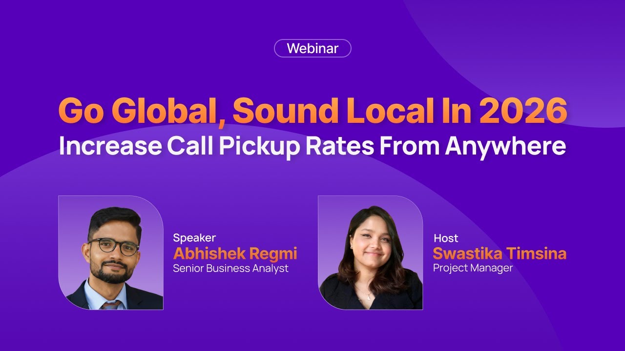 Go Global, Sound Local in 2026: Increase Call Pickup Rates From Anywhere