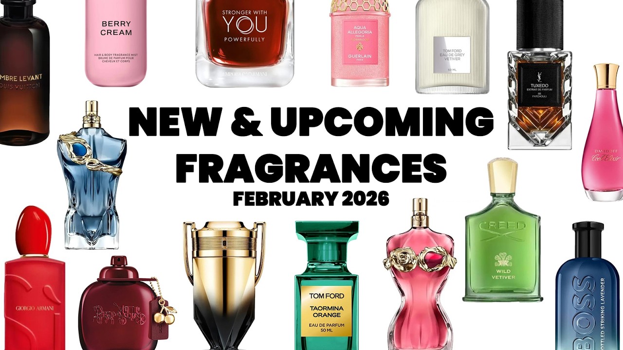 NEW FRAGRANCES: Armani, YSL, Creed, Tom Ford, Louis Vuitton, Guerlain, Boss, Phlur | 2026 |