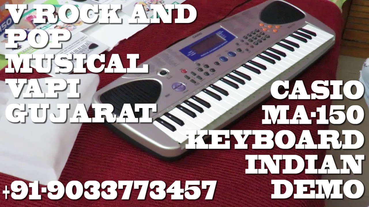 CASIO MA 150 INDIAN 2018 EDITION ( UNBOXING AND REVIEW)