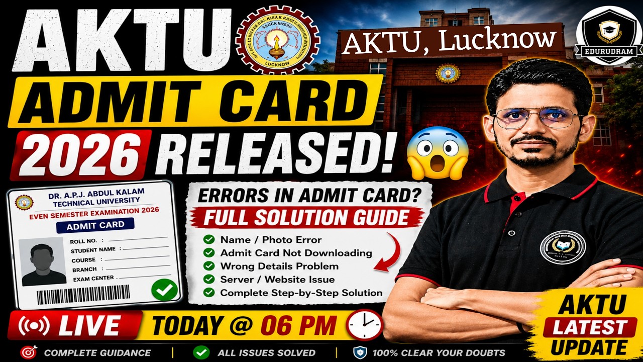 AKTU Admit Card 2026 Released 😱 | Errors in Admit Card? Full Solution Guide | AKTU Latest Update