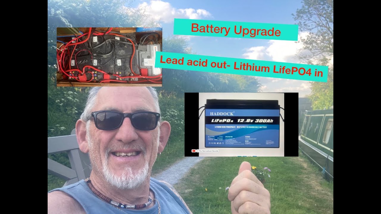 38 Narrowboat Living :  Battery upgrade (Lead Acid out- Lithium LifePO4 in)