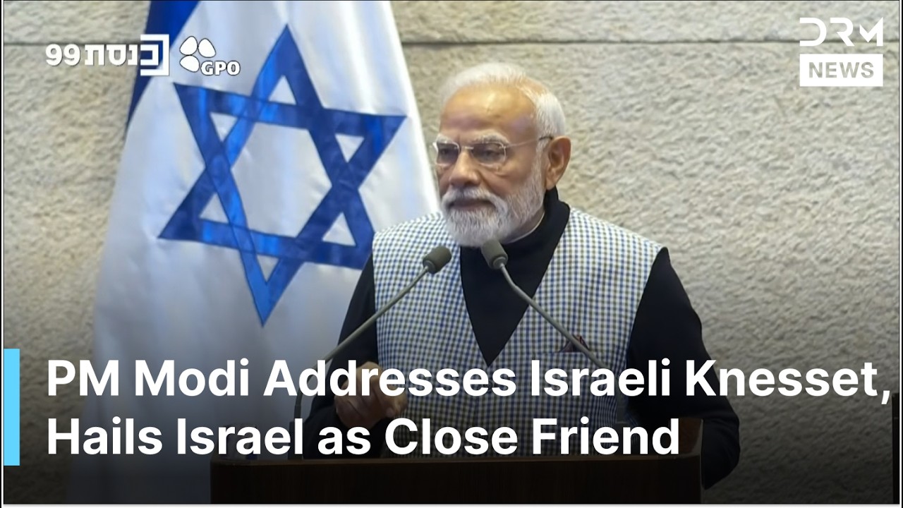 “India Stands With Israel”, Modi Condemns Terrorism in Landmark Address to Israeli Parliament | AC1G