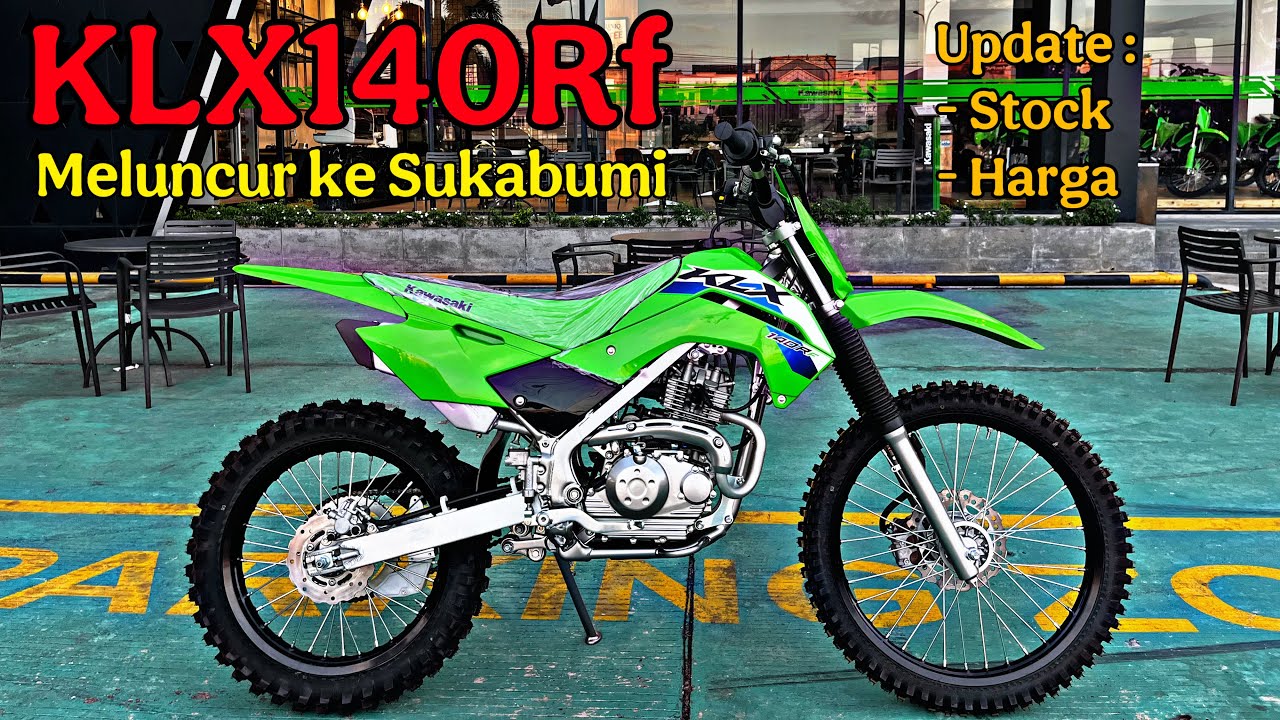 KLX140Rf Masuk Lagi. Hampir Ludes. Ini Harga Terbaru dan Info Stok nya !