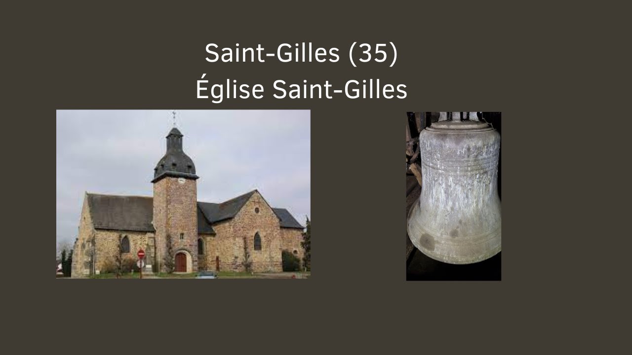 Cloches: Saint-Gilles (35) Église Saint-Gilles
