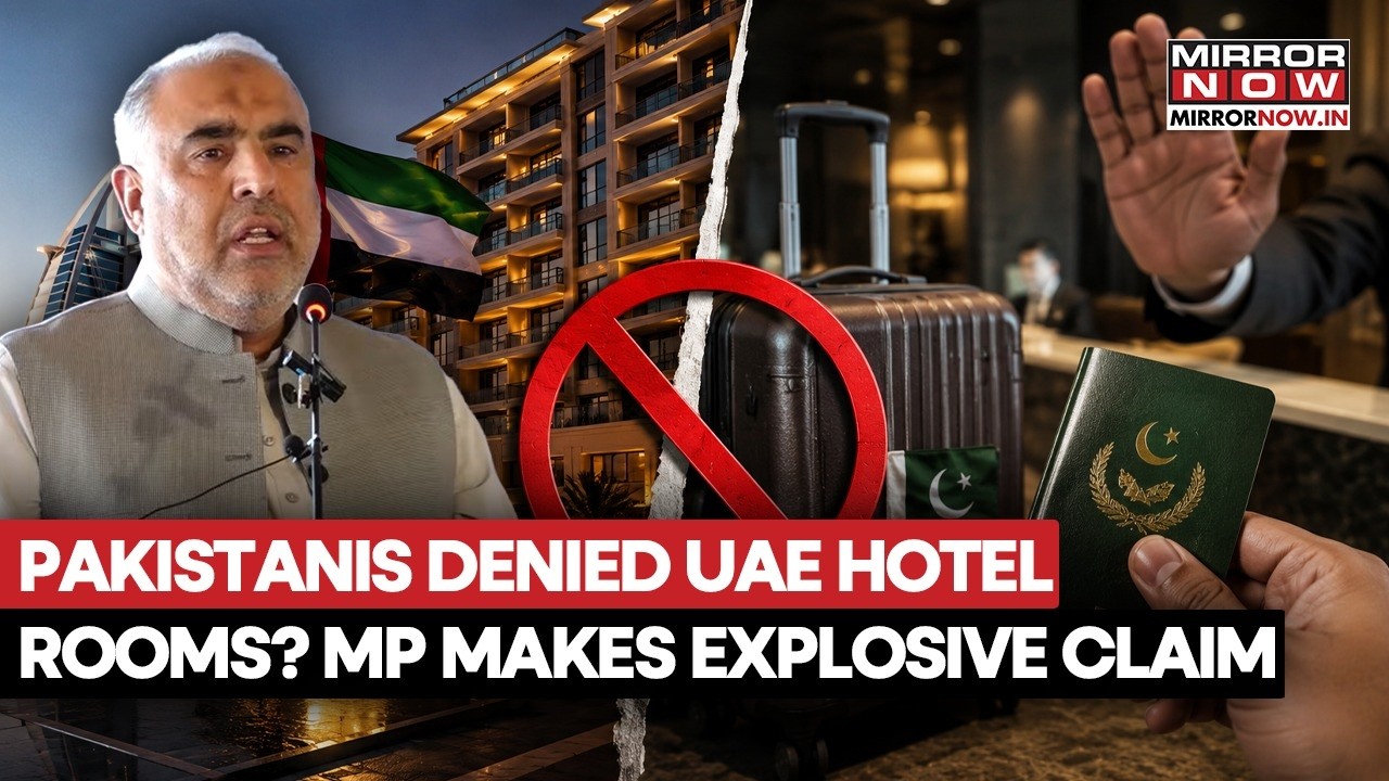 Pakistan-UAE Tensions: PTI MP Alleges Hotel Discrimination Against Pakistanis Nationals | WATCH
