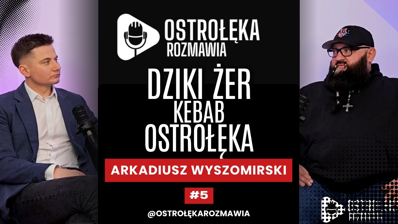 Dziki Żer bez filtra. Jak prowadzi się kebab w Ostrołęce? | Ostrołęka Rozmawia