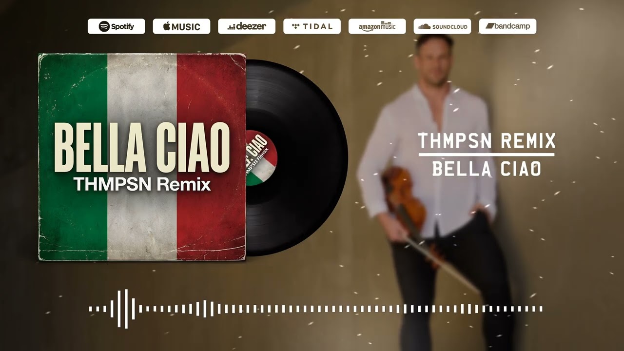 Bella Ciao - THMPSN Remix