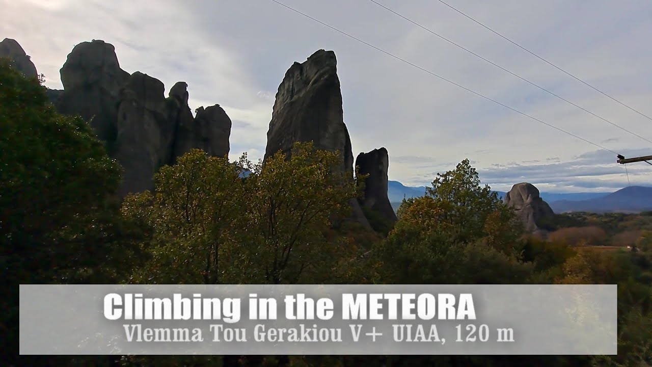 Climbing in Meteora: Vlemma Tou Gerakiou V+ UIAA 120 m
