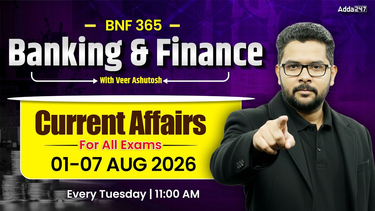 Banking & Finance Current Affairs 2026 | 1-7 AUGUST 2026 Current Affairs 2026 | By Veer Ashutosh
