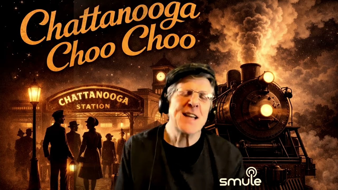 Chattanooga choo choo