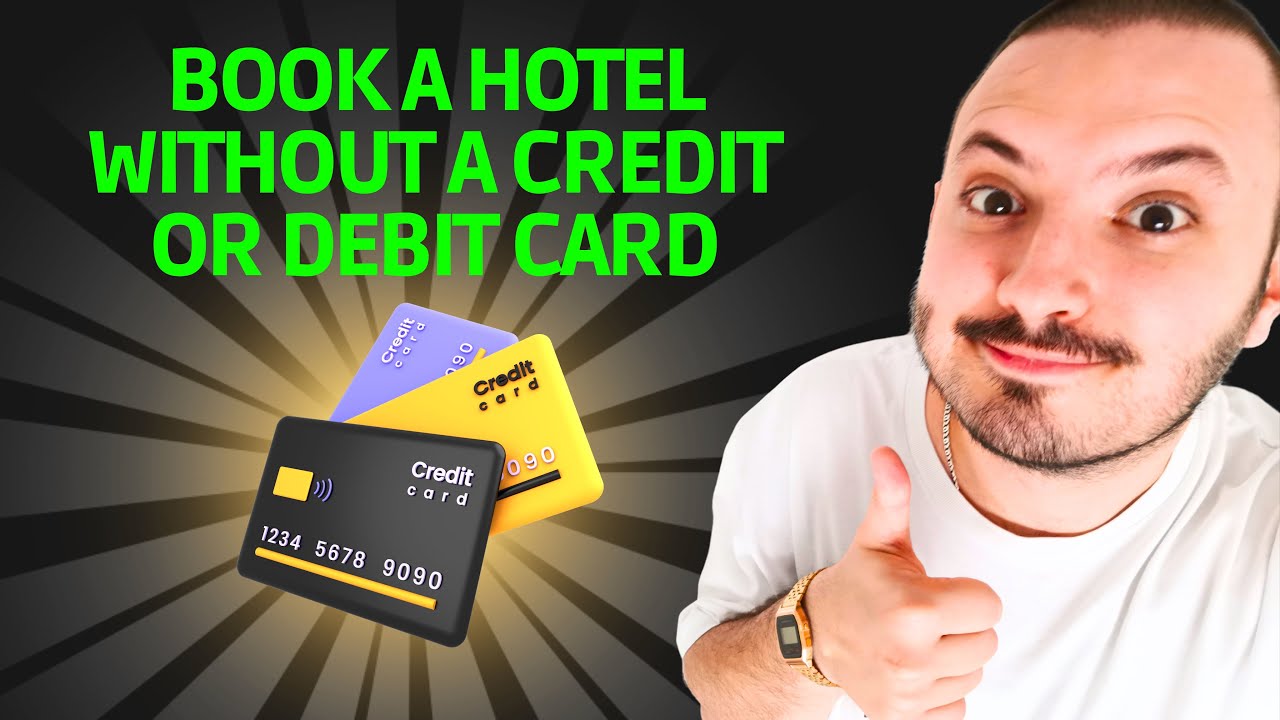 How to Book a Hotel Without a Credit or Debit Card