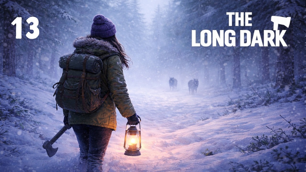 Right As I Settled In... Something Started Hunting Me – Episode 13 | The Long Dark (No Commentary)