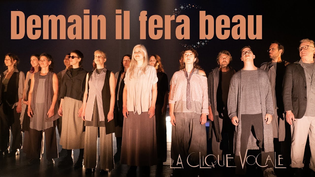 Demain il fera beau - Étienne Coppée - La Clique Vocale, arr. SATB de Mathilde Côté