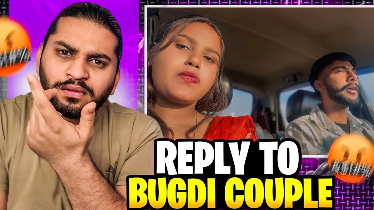 Reply To Bugdi Couple Ghusse Vlogger😡
