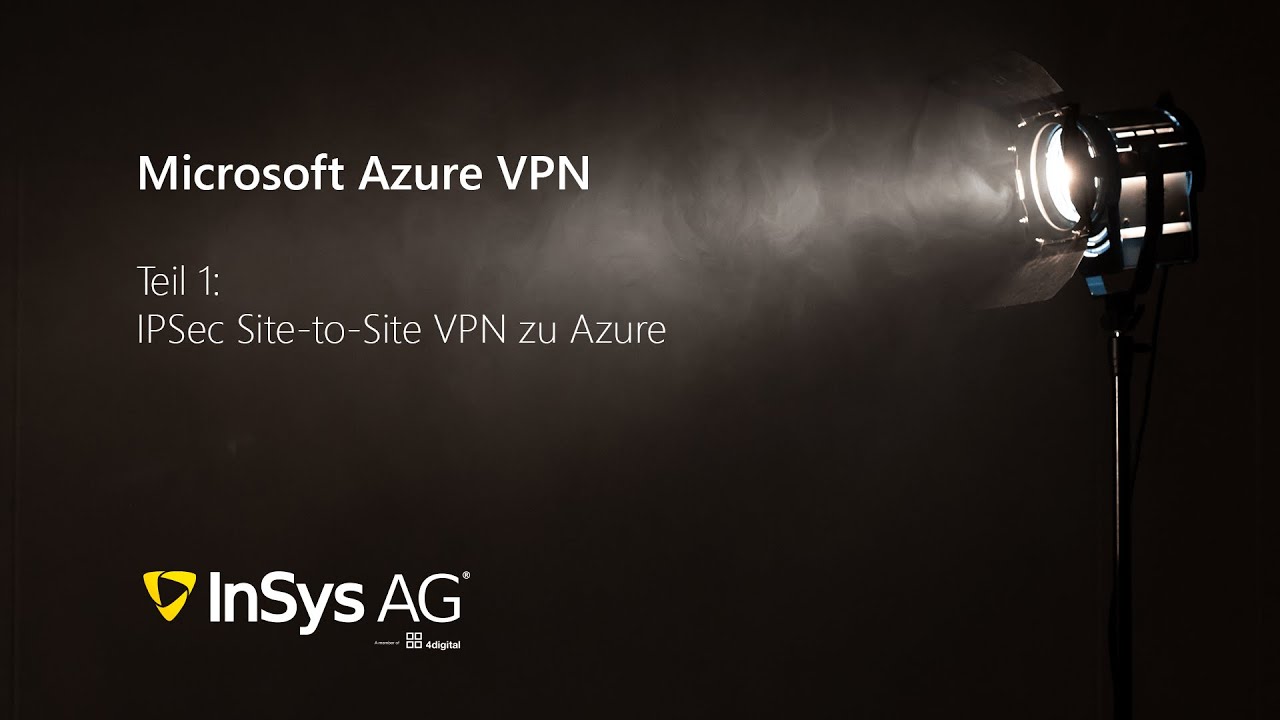 Microsoft Azure VPN Tutorial Teil 1: IPSec Site-to-Site VPN (mit einer FortiGate als Endpunkt)