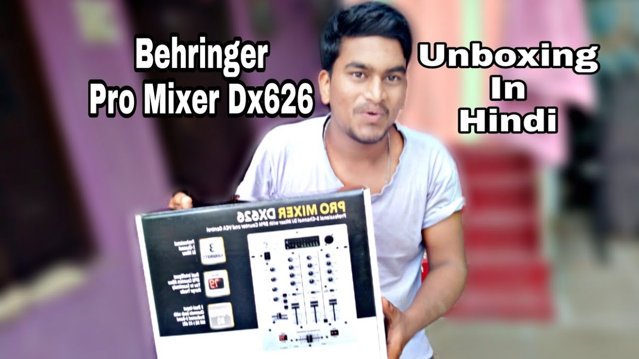 Behringer Pro Mixer Dx626 unboxing in Hindi