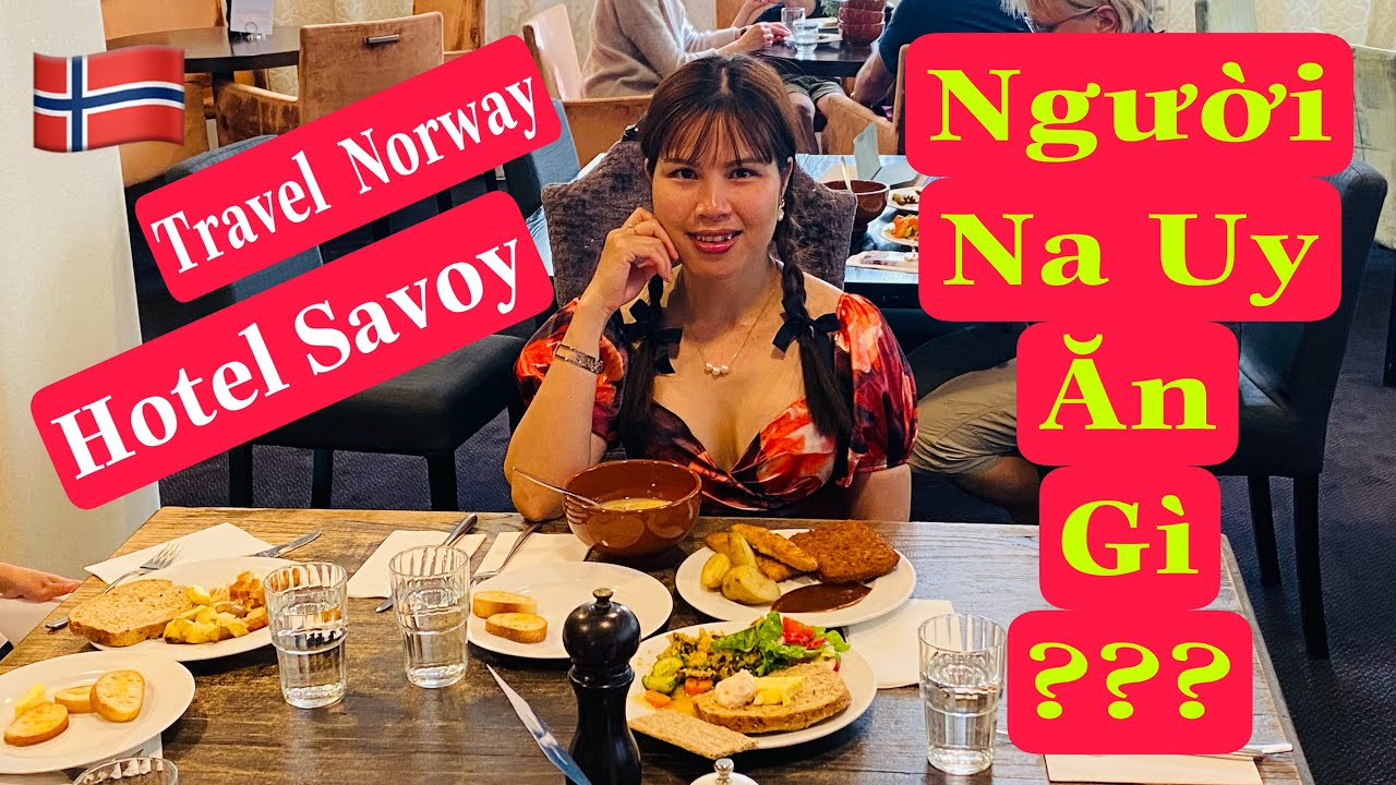 Thưởng thức bữa ăn tối ở Na Uy | Du lịch Na Uy | Ẩm thực Na Uy