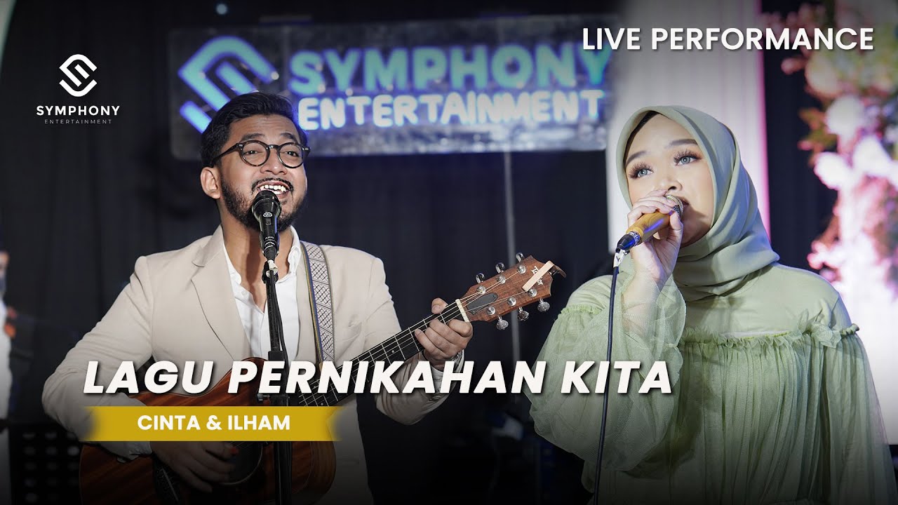 LAGU PERNIKAHAN KITA  - CINTA SALSADILA FT. ILHAM -  LIVE VERSION -  SYMPHONY ENTERTAINMENT