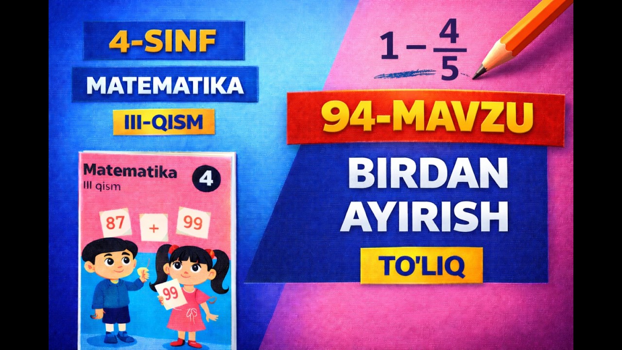 4-sinf matematika | 94-mavzu — Birdan ayirish | III-qism