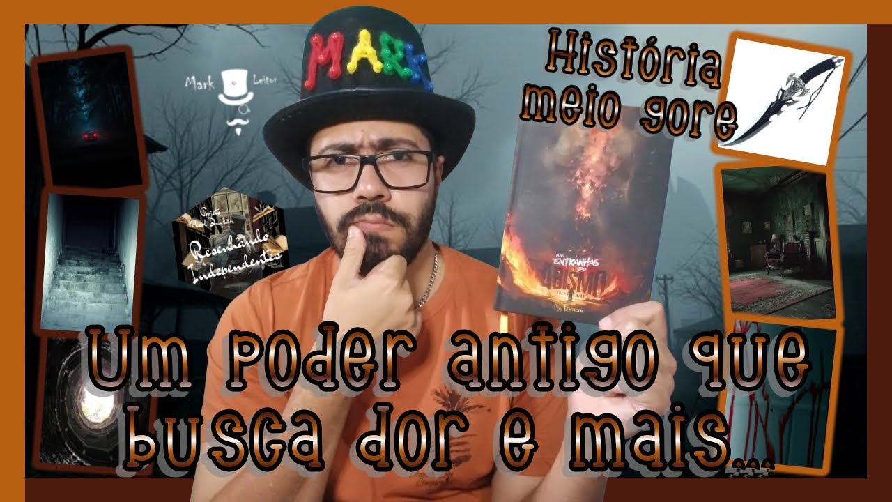 Nas Entranhas do Abismo - Resenhando Independentes #18 | Mark o Leitor