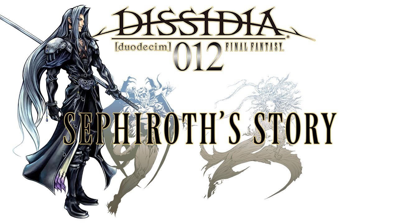Сборник сюжетных линий Dissidia — История Сефирота